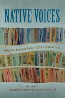 Portada de Native Voices: Indigenous American Poetry, Craft and Conversations