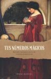 TUS NÚMEROS MÁGICOS: Método interpretativo de señales numéricas TUS NÚMEROS MÁGICOS: Método interpretativo de señales numéricas