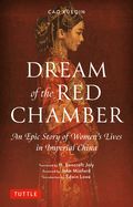 Portada de Dream of the Red Chamber: An Epic Story of Women's Lives in Imperial China (Abridged)