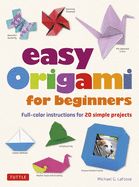 Portada de Easy Origami for Beginners: Full-Color Instructions for 20 Simple Projects
