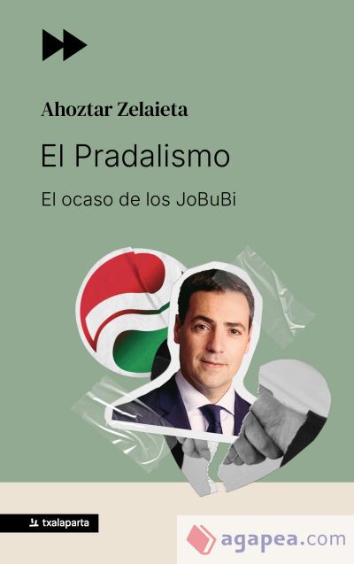 EL PRADALISMO - EL OCASO DE LOS JOBUBI