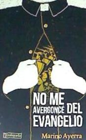 Portada de NO ME AVERGONC DEL EVANGELIO