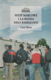 Portada de FELIP MARLOWE I LA BANDA DELS BARRACONS