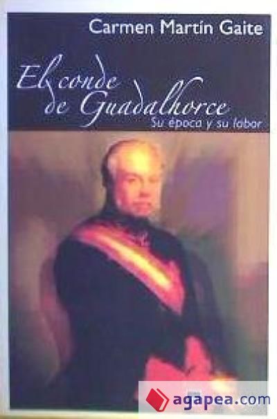 El conde de Guadalhorce: su época y su labor