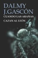 Portada de CUANDO LAS ARAÑAS CAZAN AL LEÓN