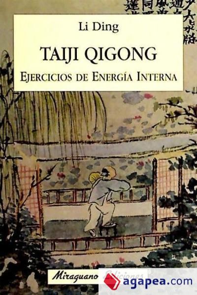 Taiji Qigong. Ejercicios de Energía Interna