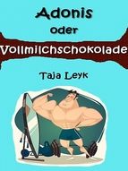 Portada de Adonis oder Vollmilchschokolade (Ebook)