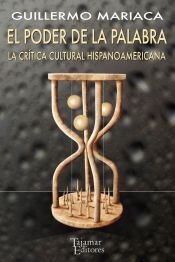 Portada de El poder de la palabra . La crítica cultural hispanoamericana