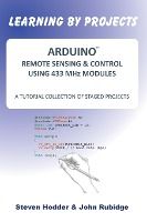 Portada de ARDUINO REMOTE SENSING & CONTROL USING 433 MHz MODULES