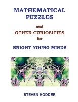 Portada de MATHEMATICAL PUZZLES AND OTHER CURIOSITIES FOR BRIGHT YOUNG MINDS