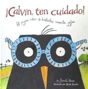 Portada de ¡Calvin, ten cuidado!