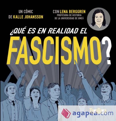 ¿Qué es en realidad el fascismo?