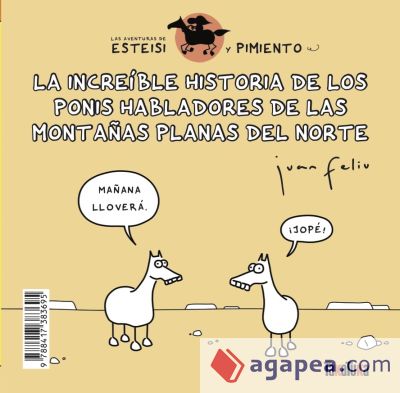 La increíble historia de los ponis habladores de las montañas planas del norte * Esteisi tiene piojos: Las aventuras de Esteisi y Pimiento 3