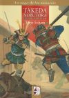 Takeda Nobutora. La unificación de Kai: Los Takeda de Kai 2 (1494-1574)