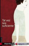 Tal vez sea suficiente