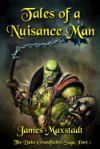 Tales of a Nuisance Man
