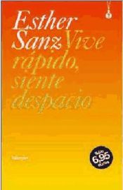 Portada de Vive rápido, siente despacio