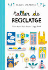 Taller de reciclatge Tardes creatives