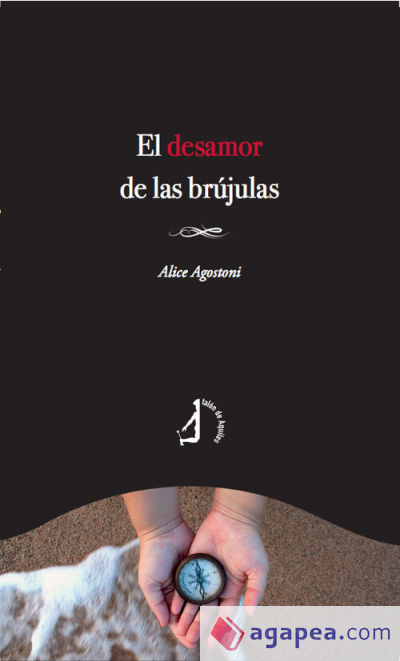 El desamor de las brújulas