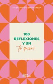 Portada de 100 reflexiones y un te quiero