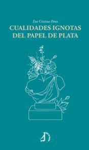 Portada de Cualidades ignotas del papel de plata