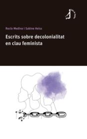 Portada de Escrits sobre decolonialitat en clau feminista