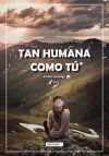 Tan humana como t?