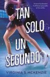 Tan Solo Un Segundo De Virginia S. Mckenzie