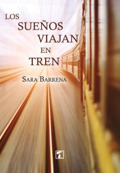 Portada de Sueños viajan en tren, Los