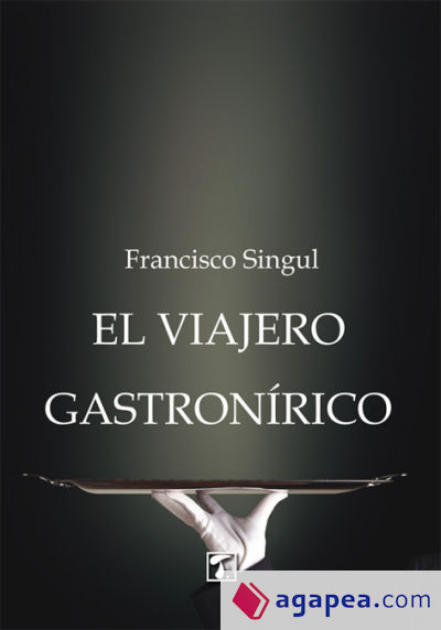 Viajero gastronírico, El