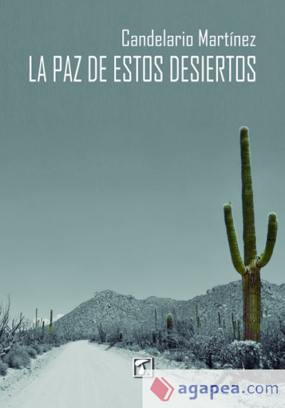 paz de estos desiertos, La