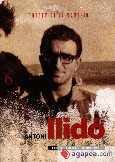 Antoni Llidó. Epistolari d'un compromís