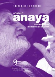 Portada de Gonzalo Anaya. Converses amb un mestre de mestres