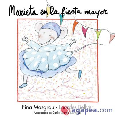 Marieta en la fiesta mayor Marieta en la fiesta mayor