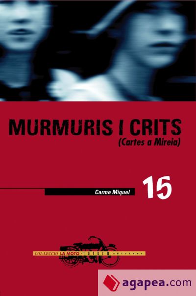 Murmuris i crits. Cartes a Mireia