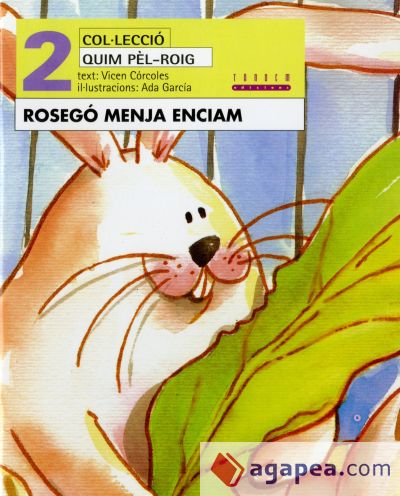 Rosegó menja encisam Rosegó menja encisam