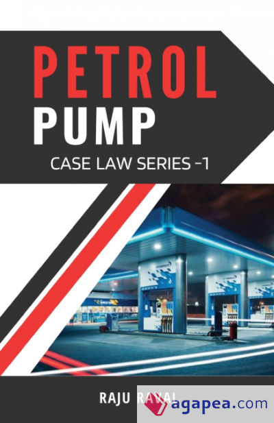 Petrol Pump Case Law Series - 1