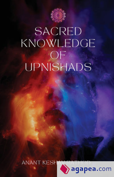 Sacred Knowledge of the Upanishads