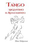 Tango argentino el Renacimiento