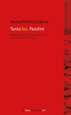 Tanta luz. Pasolini