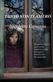 Tanto non ti amerò (Ebook)