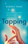 Tapping: Una técnica revolucionaria para librarse de emociones negativas, aliviar fobias, estrés, ansiedad... y mucho más