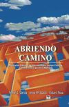 Abriendo Camino. Principios B&aacute;sicos De La Fibromialgia, Fatiga Cr&oacute;nica E Intolerancia Qu&iacute;mica M&uacute;ltiple - 2&ordf; Edici&oacute;n