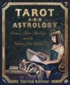 Tarot and Astrology: Enhance Your Readings with the Wisdom of the Zodiac