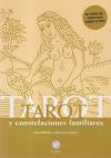 Tarot y constelaciones familiares: El poder del Tarot para sanar tu vida