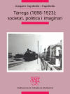 Tàrrega (1898-1923): Societat, política i imaginari