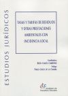 Tasas y tarifas de residuos y otras prestaciones ambientales con incidencia local