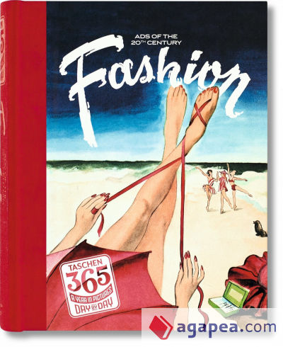 TASCHEN 365 Day-by-Day. Fashion Ads of the 20th Century