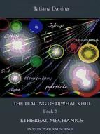 Portada de The Teaching of Djwhal Khul - Ethereal mechanics (Ebook)