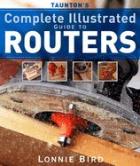 Portada de Taunton's Complete Illustrated Guide to Routers